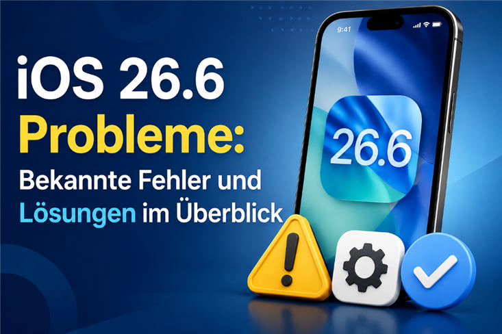 iOS 26.6 Probleme